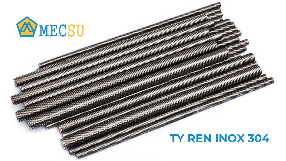 Ty ren inox 304: Cấu tạo, phân loại, ứng dụng